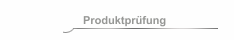 Produktprüfung