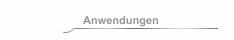 Anwendungen