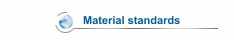 Material standards