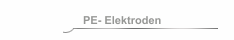 PE- Elektroden