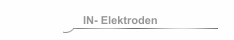 IN- Elektroden