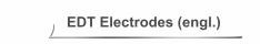 EDT Electrodes (engl.)