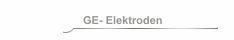 GE- Elektroden